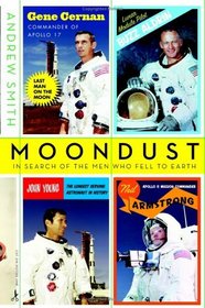 Moondust : In Search of the Men Who Fell to Earth