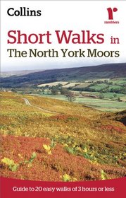 Ramblers Short Walks in the North York Moors (Collins Ramblers)