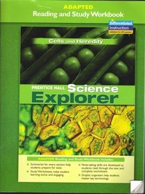 Cells and Heredity, Adapted Reading and Study Workbook, Prentice Hall Science Explorer (Summaries, Study worksheets, note-taking skills, graphic organizer)