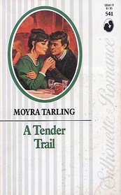 Tender Trail (Silhouette Romance, No 541)