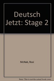 Deutsch Jetzt: Stage 2 (Deutsch jetzt!)