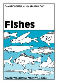 Fishes (Cambridge Manuals in Archaeology)