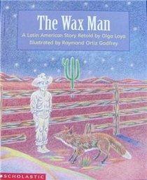 The Wax Man - A Latin American Story