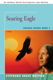 Soaring Eagle: A Novel