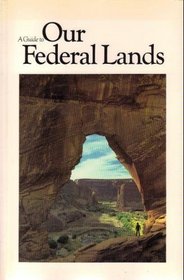 A Guide to Our Federal Lands