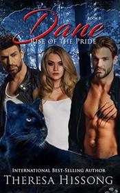 Dane (Rise of the Pride, Book 8)