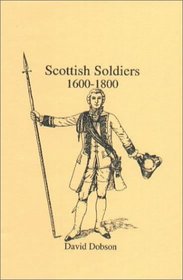 Scottish Soldiers 1600-1800
