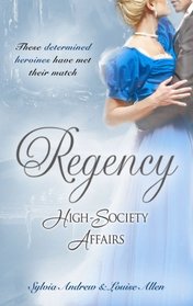 Regency High-Society Affairs: Lord Calthorpe's Promise / The Society Catch