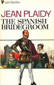 The Spanish Bridegroom (Tudor Saga, Bk 11)