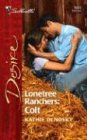 Colt (Lonetree Ranchers) (Silhouette Desire, 1551)