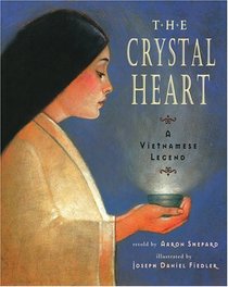 The Crystal Heart: A Vietnamese Legend