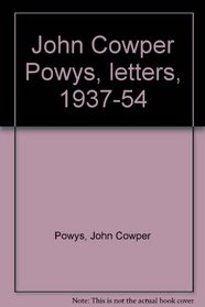 John Cowper Powys-letters, 1937-54