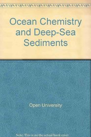Ocean Chemistry and Deep-Sea Sediments