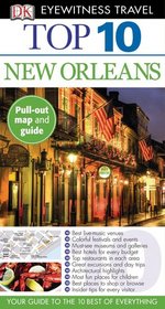 Top 10 New Orleans (EYEWITNESS TOP 10 TRAVEL GUIDE)