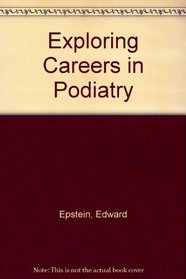 Exploring Careers in Podiatry