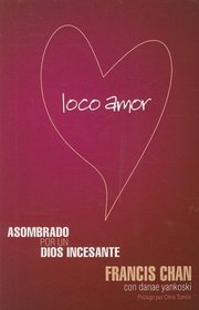 Loco amor (Spanish Edition)