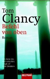 Befehl von Oben (Executive Orders) (Jack Ryan, Bk 8) (German Edition)