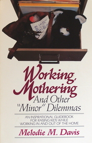 Working Mothering and Other 