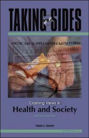 Taking Sides: Clashing Views in Health and Society (Taking Sides: Clashing Views on Controversial Issues in Health and Society)