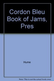 Cordon Bleu Book of Jams, Pres