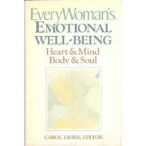 EveryWoman's Emotional Well-Being: Heart & Mind, Body & Soul