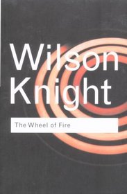 The Wheel of Fire (Routledge Classics)