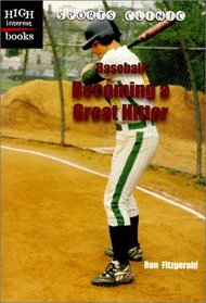 Baseball: Becoming a Great Hitter (High Interest Books)