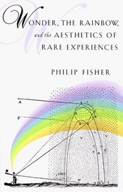 Wonder, the Rainbow, and the Aesthetics of Rare Experiences