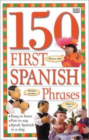 150 First Spanish Phrases