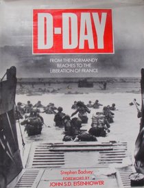D-Day: From the Normandy Beaches to the Liberation of France