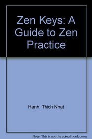 Zen Keys: A Guide to Zen Practice