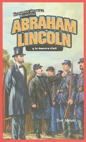 Abraham Lincoln y la Guerra Civil / Abraham Lincoln and the Civil War (Historietas Juveniles: Biografias/ Jr. Graphic Biographies) (Spanish Edition)