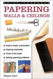 Do-It-Yourself: Papering Walls & Ceiling