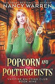 Popcorn and Poltergeists: A Lucy Swift paranormal cozy mystery