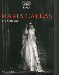 Maria Callas: The Scala Years