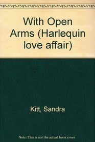 With Open Arms (Harlequin love affair)