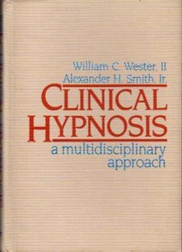 Clinical Hypnosis: A Multidisciplinary Approach