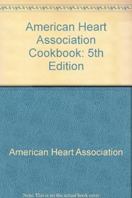 American Heart Association Cookbook: 5th Edition