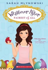 Fairest of All (Whatever After, Bk 1)