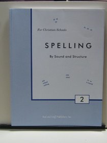 Spelling By Sound and Structure