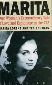 Marita: One Woman's Extraordinary Tale of Love and Espionage from Castro to Kennedy