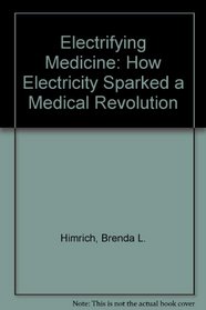Electrifying Medicine: How Electricity Sparked a Medical Revolution (Discovery!)