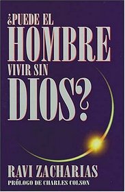 puede El Hombre Vivir Sin Dios?