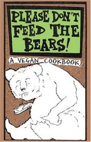 Please Don't Feed the Bears Cookbook