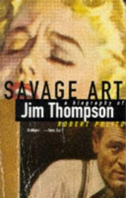 Savage Art: Biography of Jim Thompson