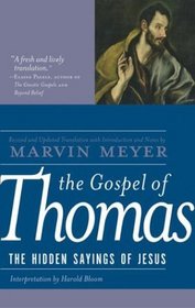 The Gospel of Thomas: The Hidden Sayings of Jesus