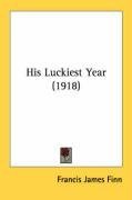 His Luckiest Year (1918)