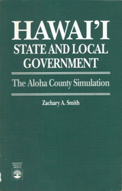 Hawaii State and Local Government: The Aloha County Simulation