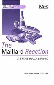 The Maillard Reaction (RSC Food Analysis Monographs)