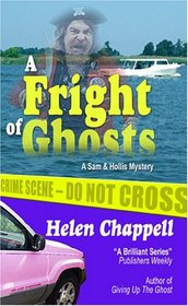 A Fright of Ghosts (Sam and Hollis Mystery)